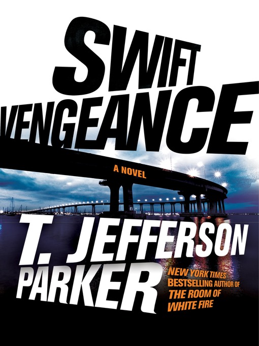 Title details for Swift Vengeance by T. Jefferson Parker - Wait list